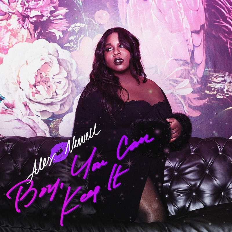 Alex Newell - Boy, You Can Keep It